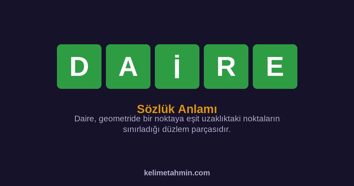 DAİRE DAİRE — anlamı ve örnek cümleler