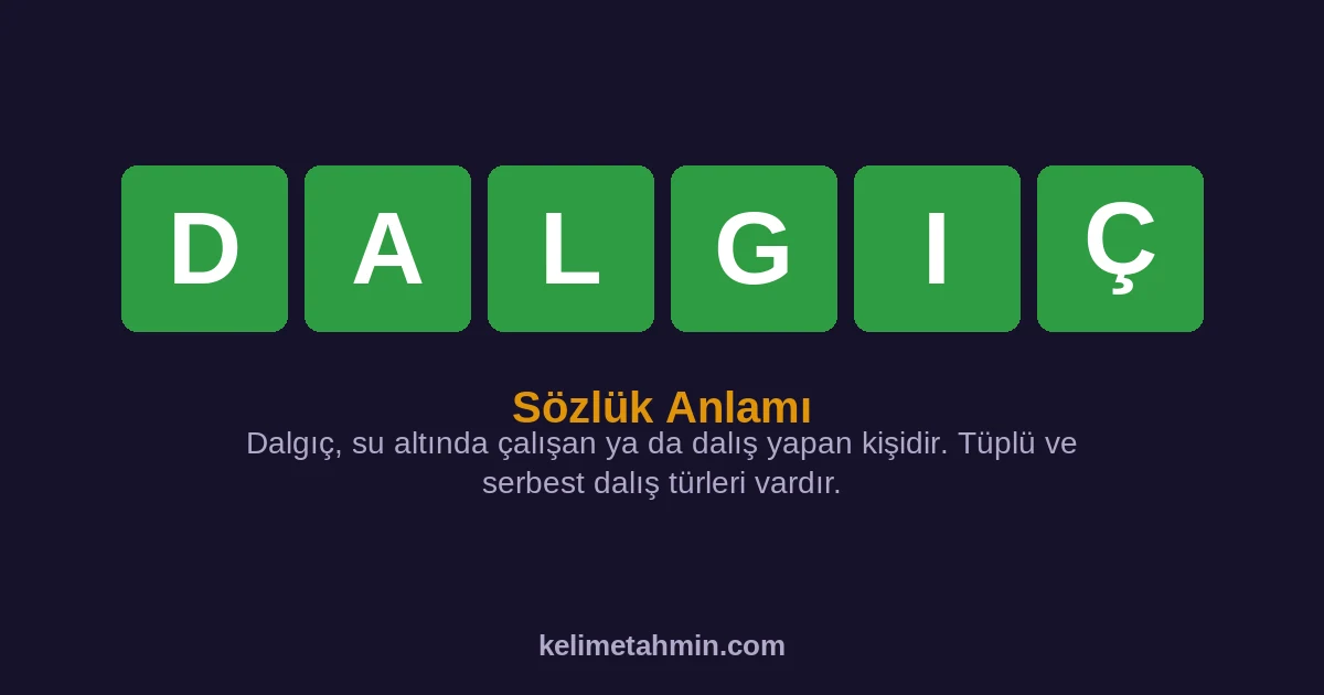 DALGIÇ DALGIÇ — anlamı ve örnek cümleler