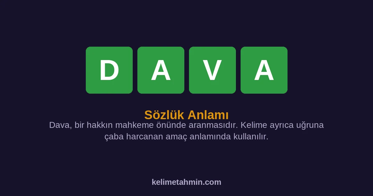 DAVA DAVA — anlamı ve örnek cümleler