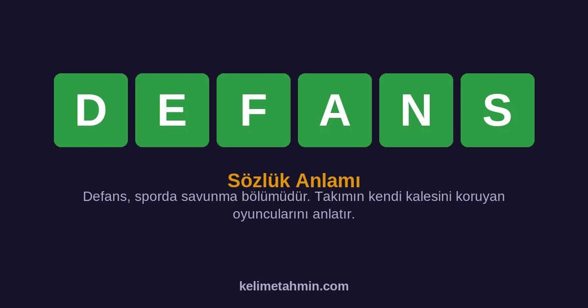 DEFANS DEFANS — anlamı ve örnek cümleler