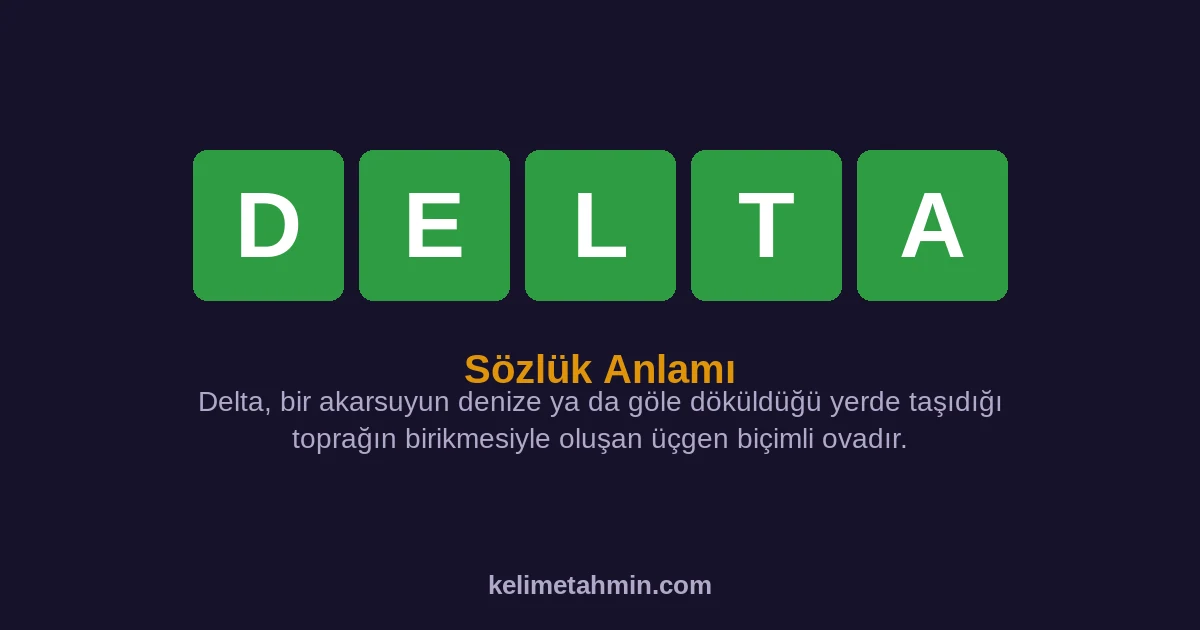 DELTA DELTA — anlamı ve örnek cümleler