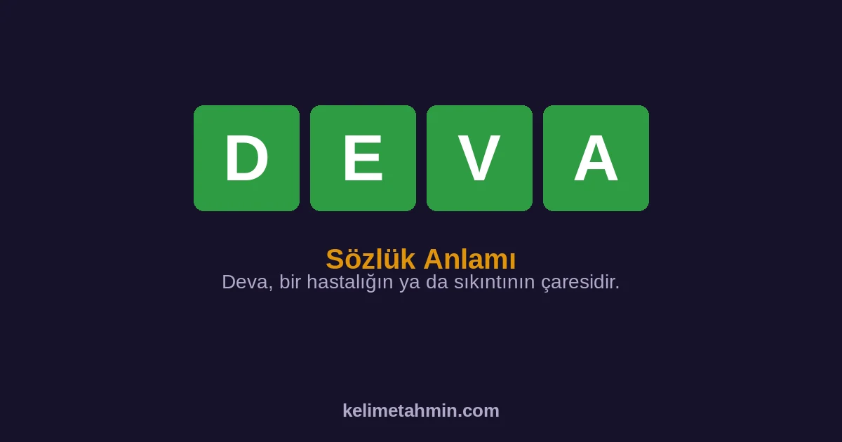 DEVA DEVA — anlamı ve örnek cümleler