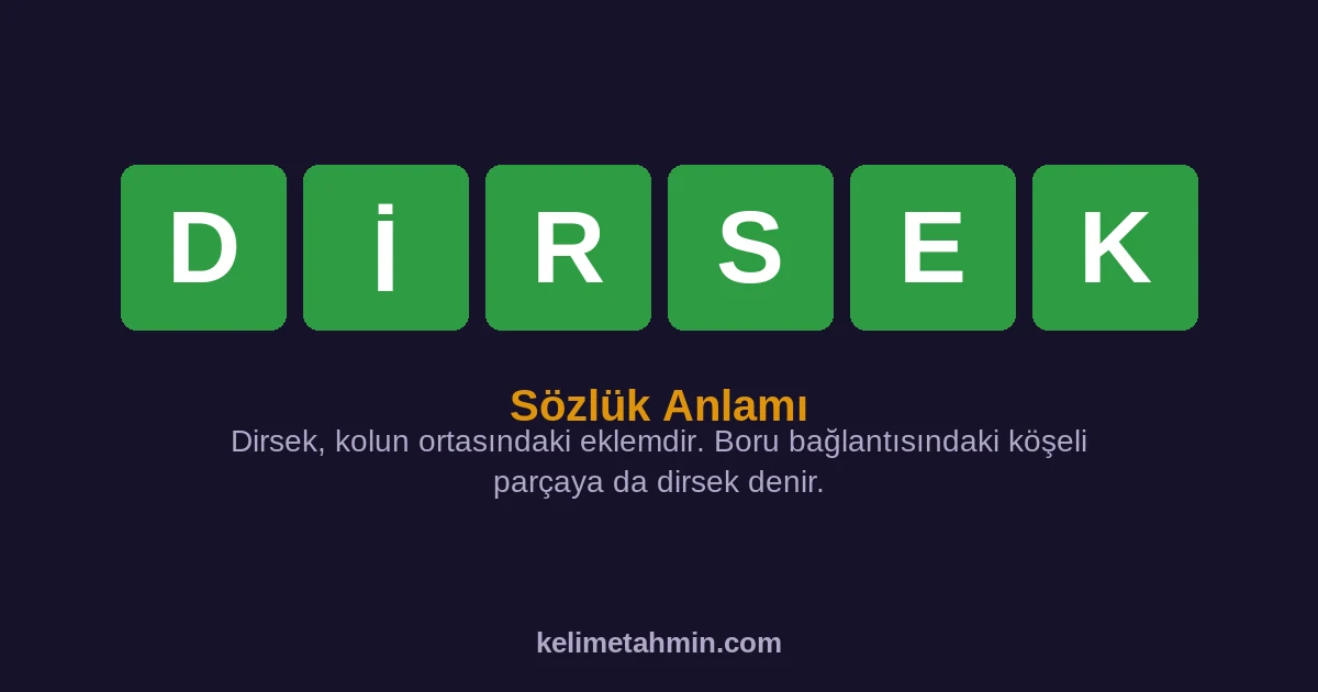 DİRSEK DİRSEK — anlamı ve örnek cümleler