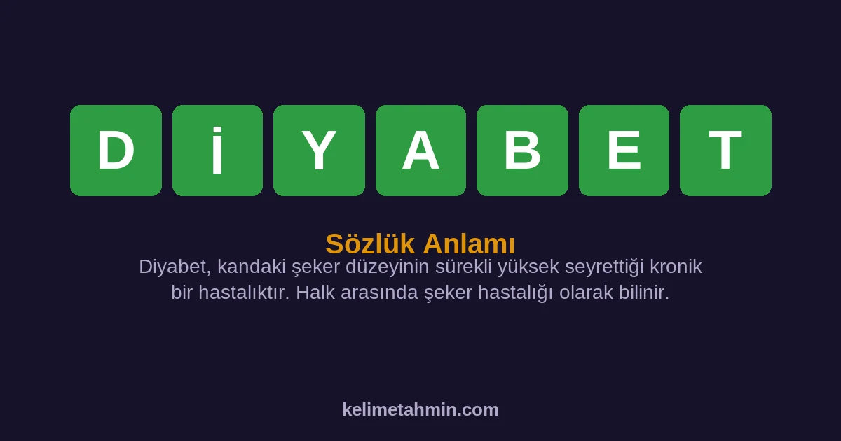 DİYABET DİYABET — anlamı ve örnek cümleler