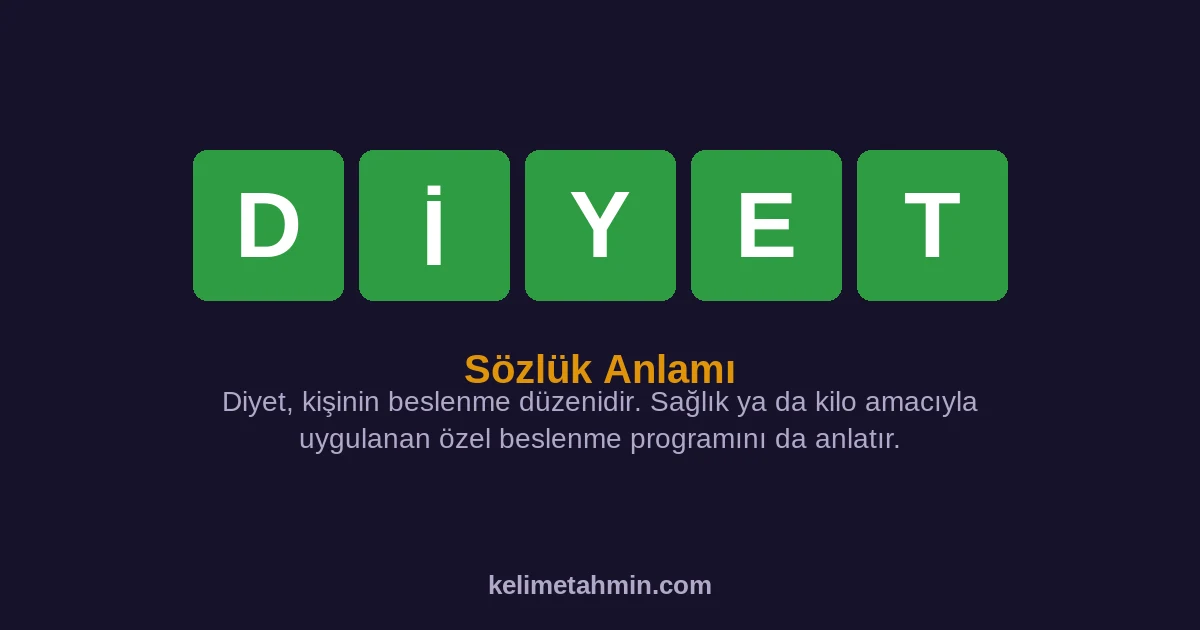 DİYET DİYET — anlamı ve örnek cümleler