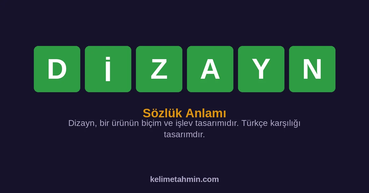 DİZAYN DİZAYN — anlamı ve örnek cümleler