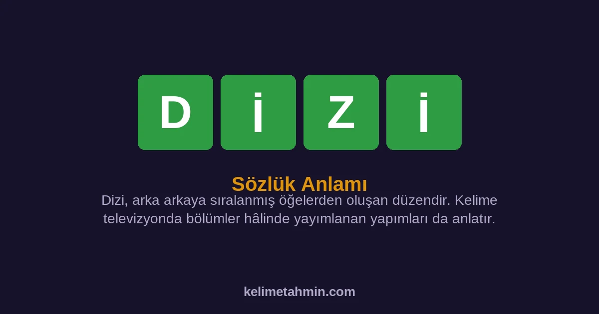 DİZİ DİZİ — anlamı ve örnek cümleler