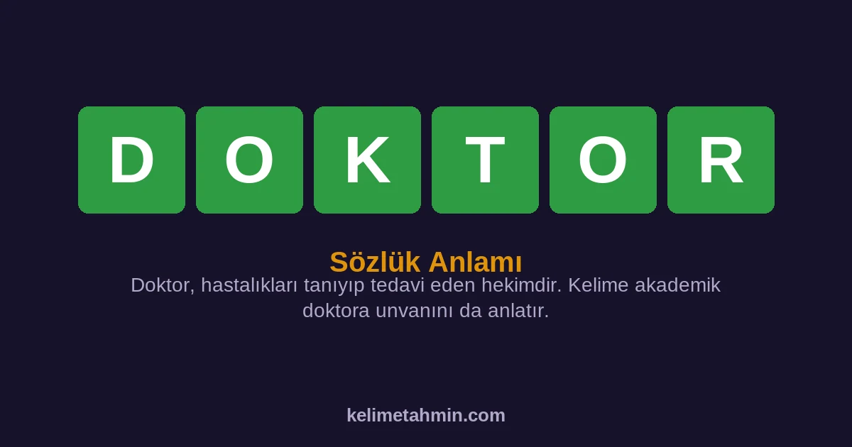 DOKTOR DOKTOR — anlamı ve örnek cümleler