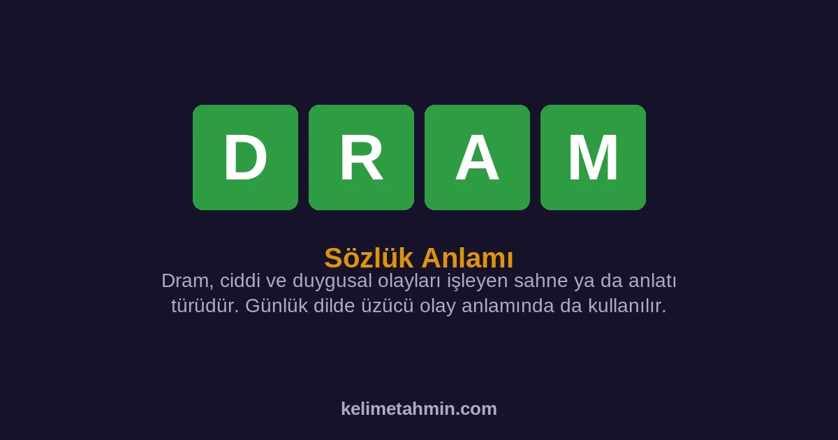 DRAM DRAM — anlamı ve örnek cümleler