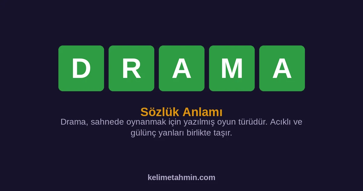 DRAMA DRAMA — anlamı ve örnek cümleler