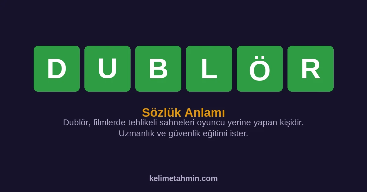 DUBLÖR DUBLÖR — anlamı ve örnek cümleler