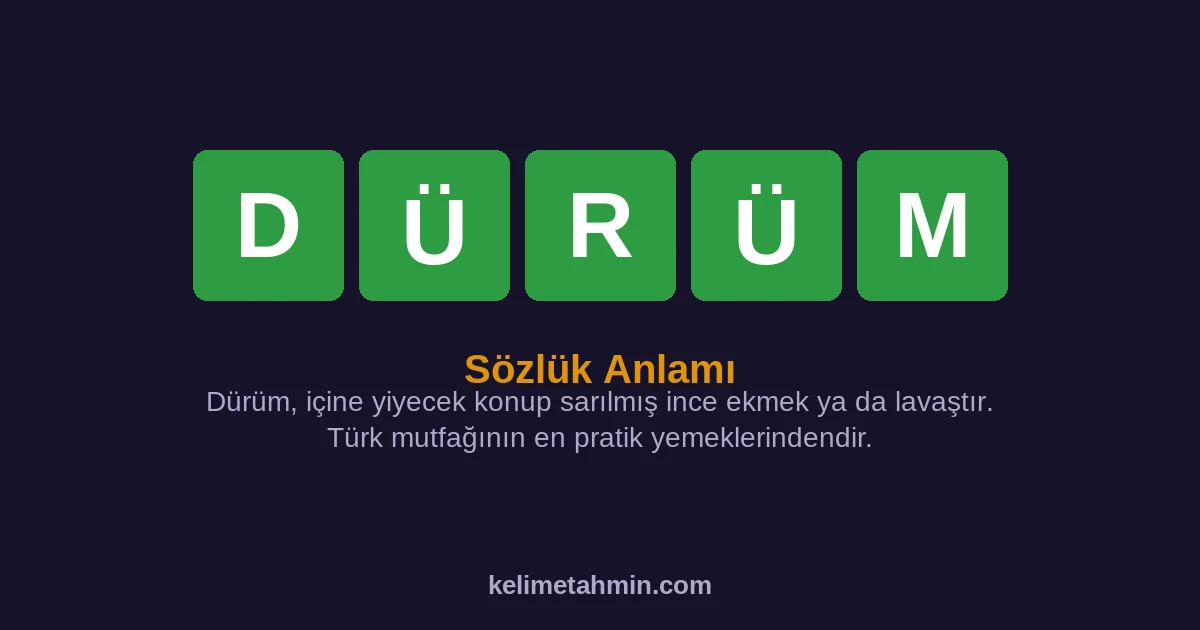 DÜRÜM DÜRÜM — anlamı ve örnek cümleler
