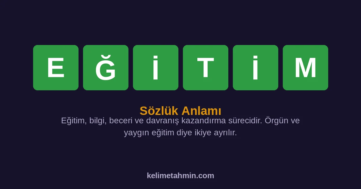 EĞİTİM EĞİTİM — anlamı ve örnek cümleler