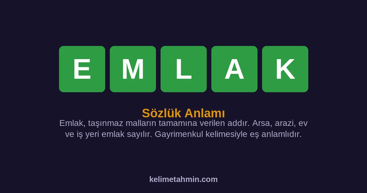 EMLAK EMLAK — anlamı ve örnek cümleler