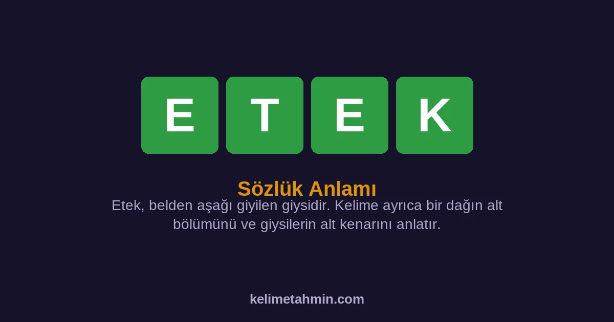 ETEK ETEK — anlamı ve örnek cümleler