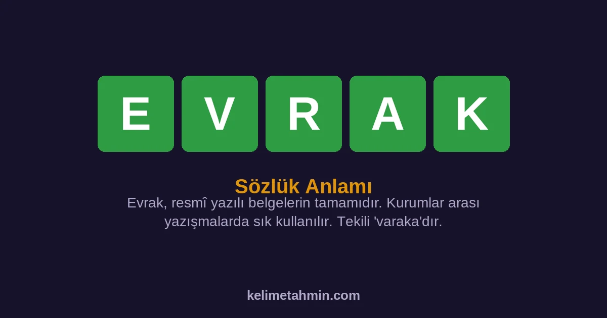EVRAK EVRAK — anlamı ve örnek cümleler