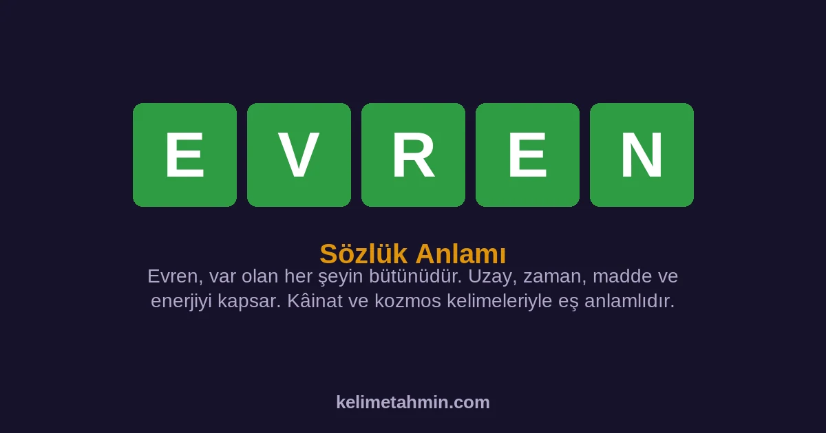 EVREN EVREN — anlamı ve örnek cümleler