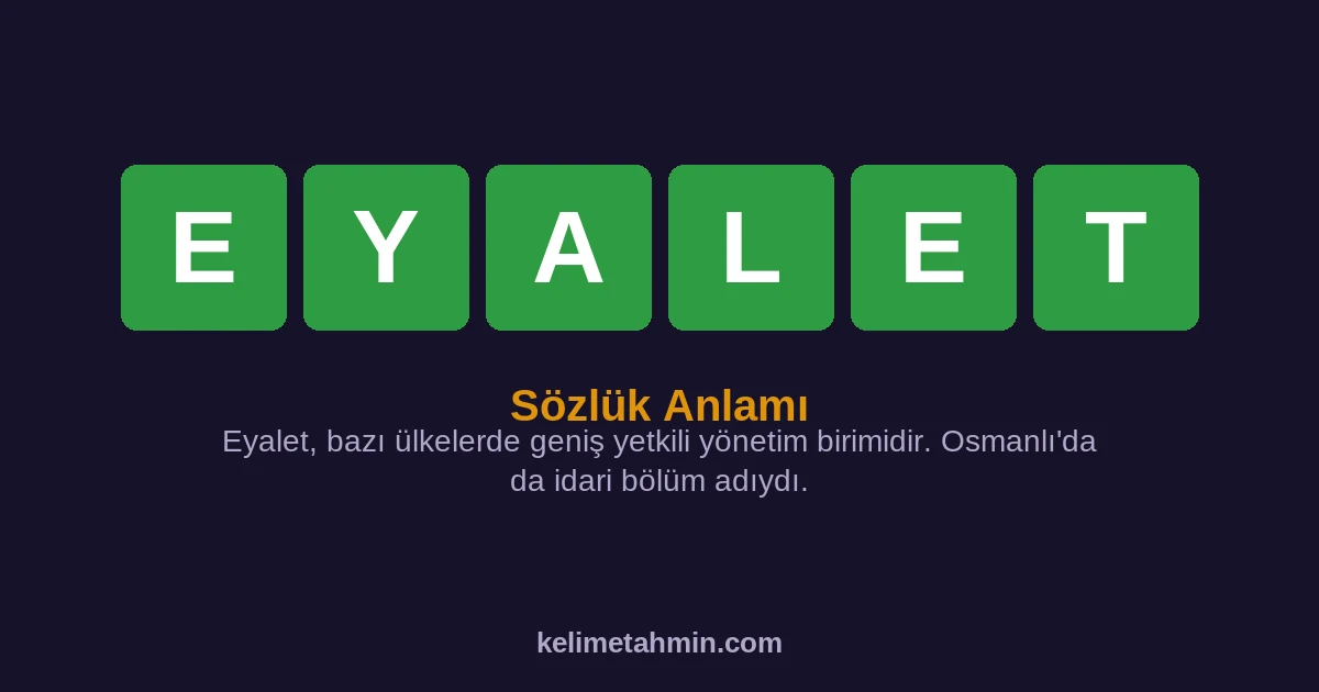 EYALET EYALET — anlamı ve örnek cümleler