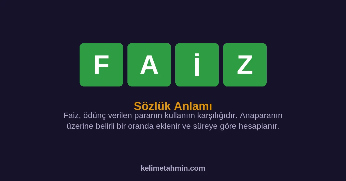 FAİZ FAİZ — anlamı ve örnek cümleler