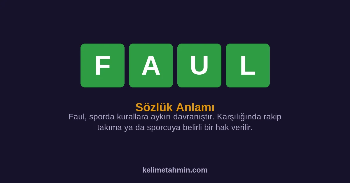 FAUL FAUL — anlamı ve örnek cümleler