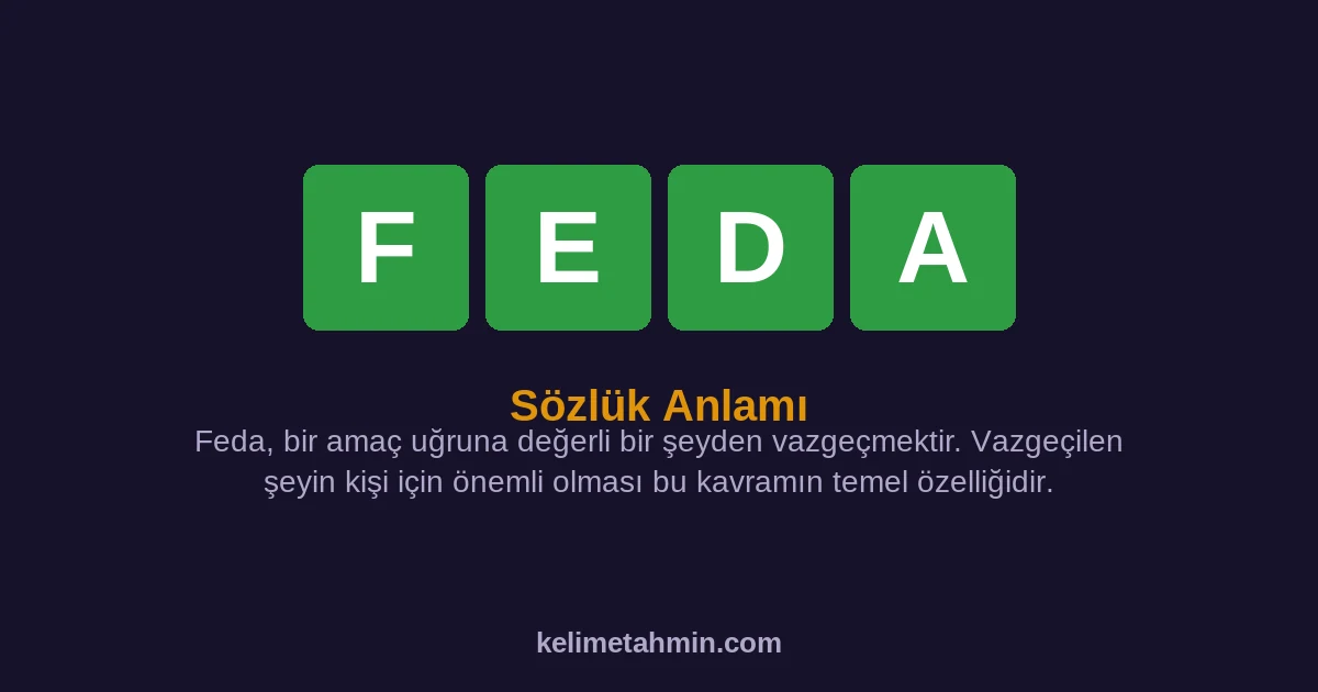FEDA FEDA — anlamı ve örnek cümleler