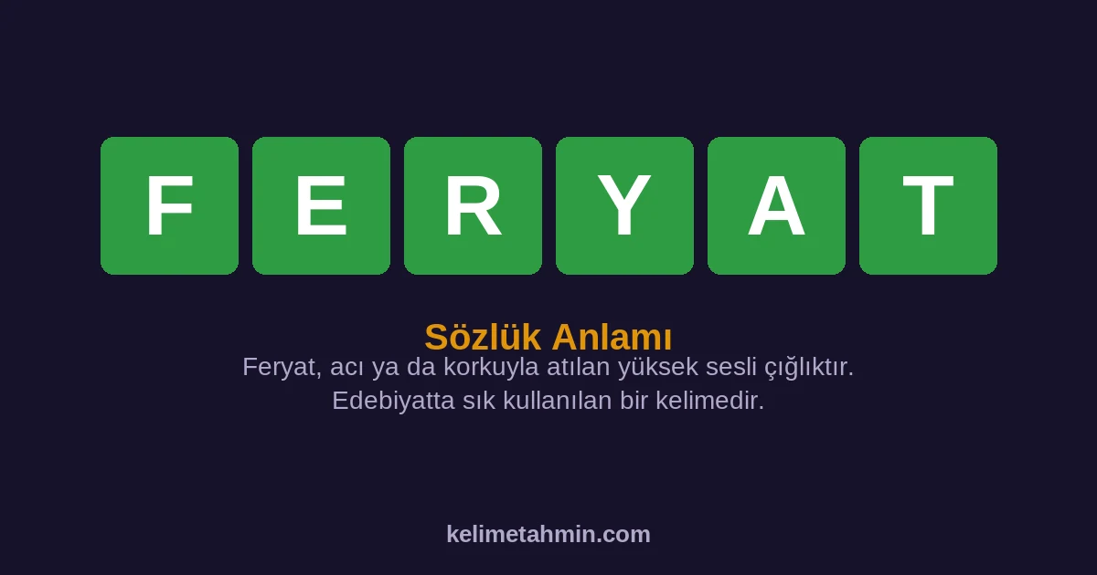 FERYAT FERYAT — anlamı ve örnek cümleler