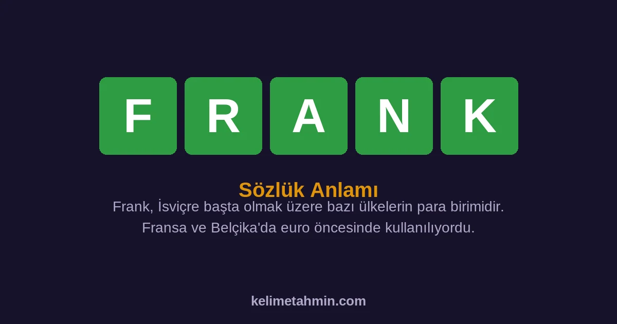 FRANK FRANK — anlamı ve örnek cümleler