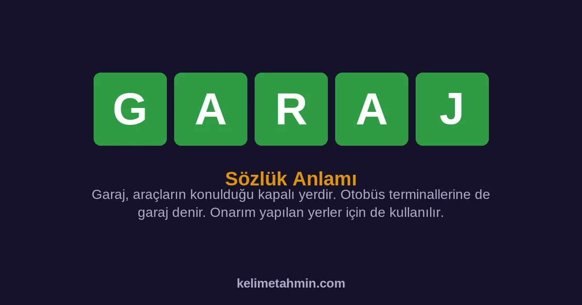 GARAJ GARAJ — anlamı ve örnek cümleler