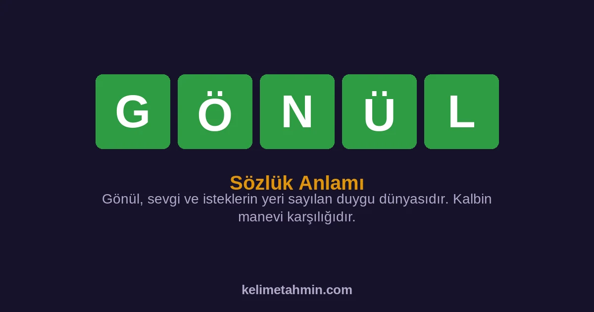 GÖNÜL GÖNÜL — anlamı ve örnek cümleler