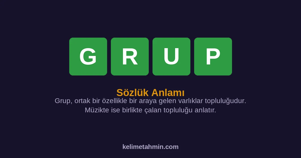 GRUP GRUP — anlamı ve örnek cümleler