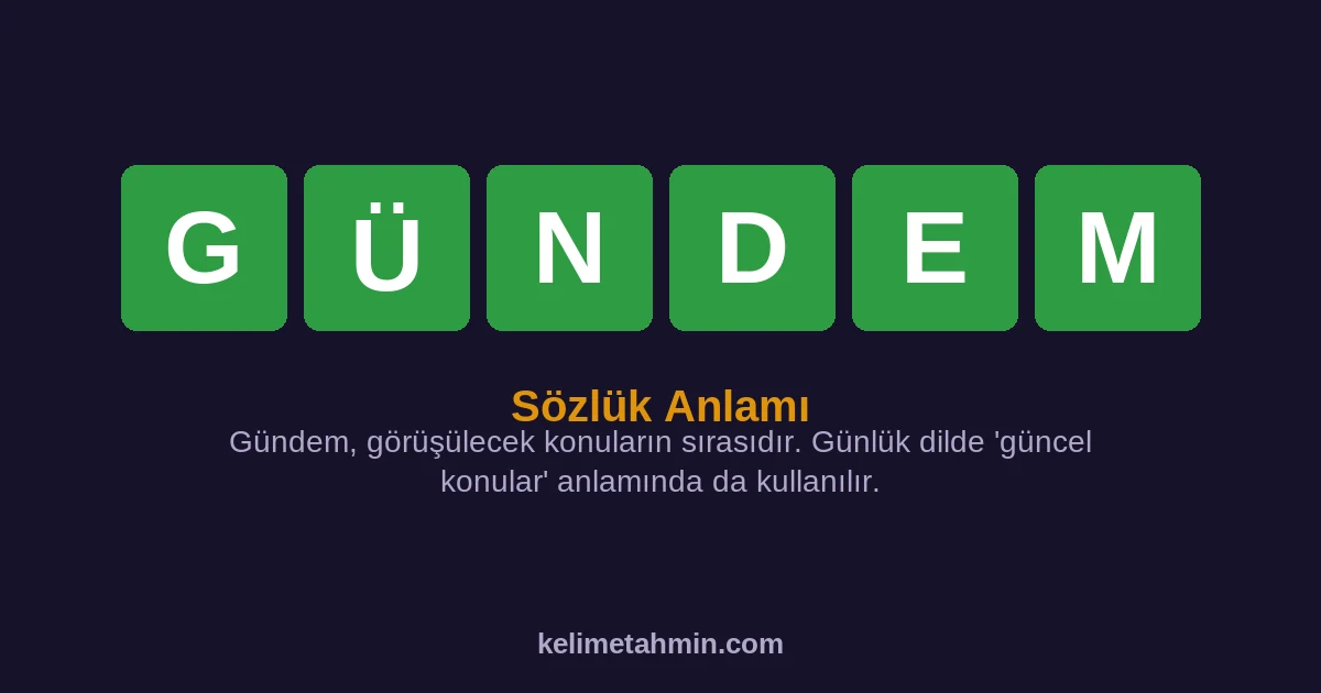 GÜNDEM GÜNDEM — anlamı ve örnek cümleler