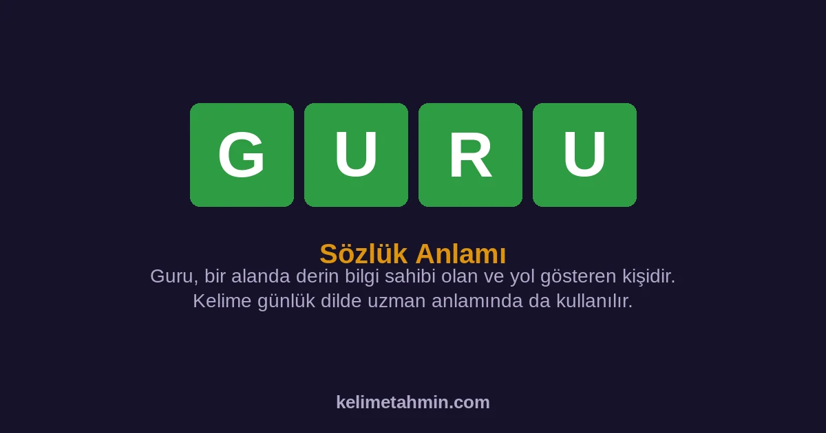 GURU GURU — anlamı ve örnek cümleler