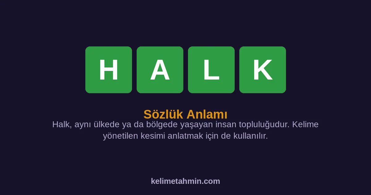HALK HALK — anlamı ve örnek cümleler