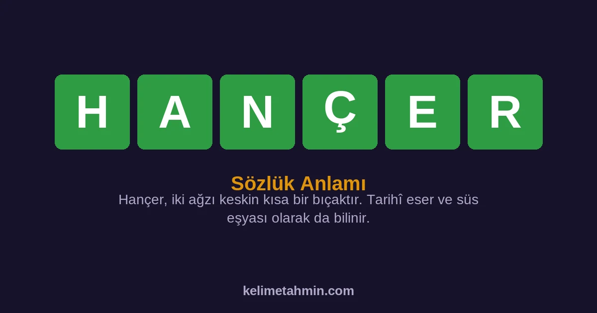 HANÇER HANÇER — anlamı ve örnek cümleler