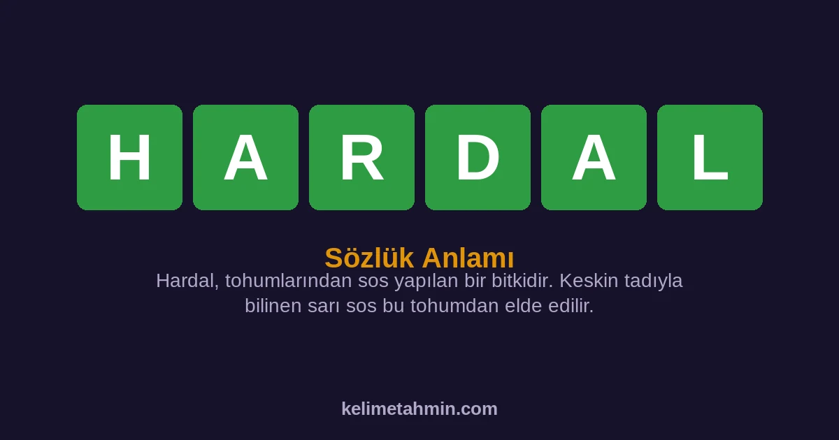 HARDAL HARDAL — anlamı ve örnek cümleler
