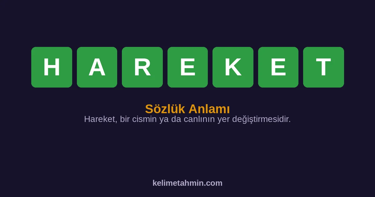 HAREKET HAREKET — anlamı ve örnek cümleler