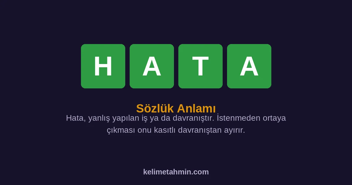 HATA HATA — anlamı ve örnek cümleler
