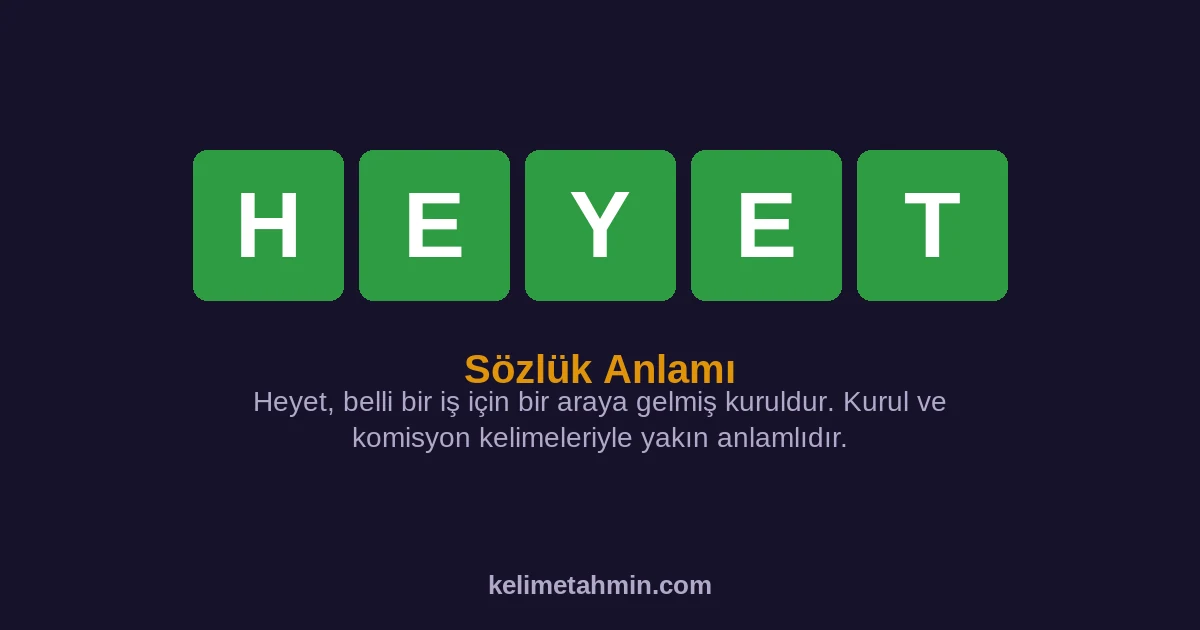 HEYET HEYET — anlamı ve örnek cümleler
