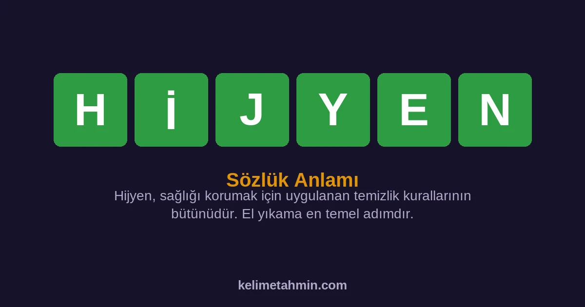 HİJYEN HİJYEN — anlamı ve örnek cümleler