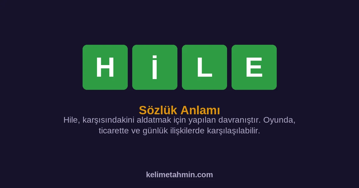 HİLE HİLE — anlamı ve örnek cümleler