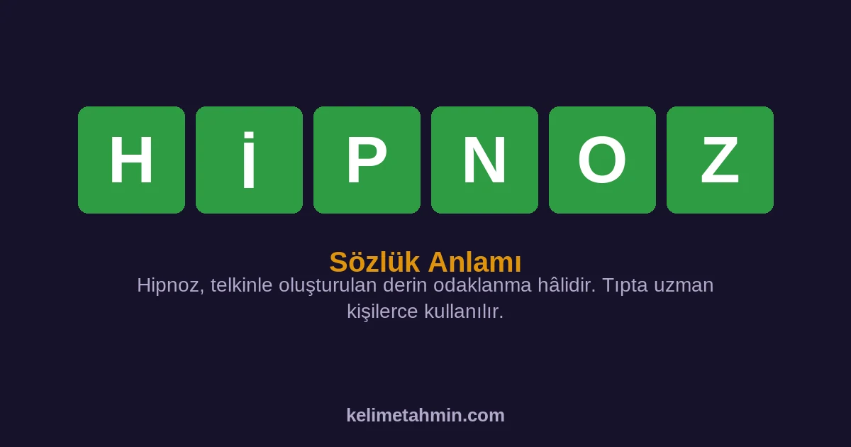 HİPNOZ HİPNOZ — anlamı ve örnek cümleler