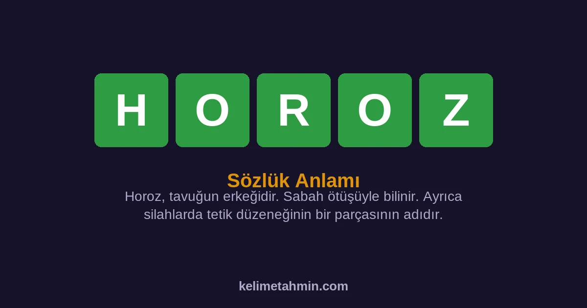 HOROZ HOROZ — anlamı ve örnek cümleler