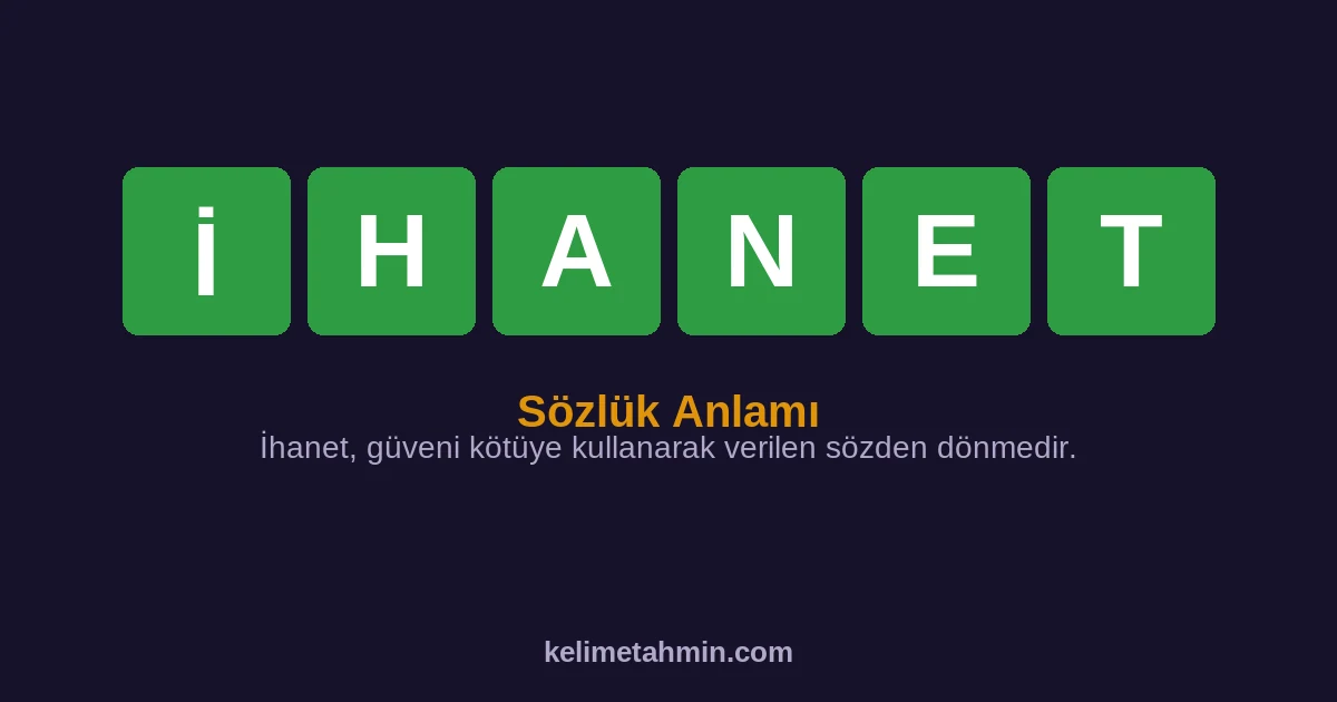 İHANET İHANET — anlamı ve örnek cümleler