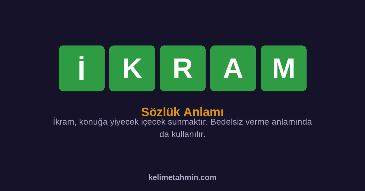 İKRAM İKRAM — anlamı ve örnek cümleler