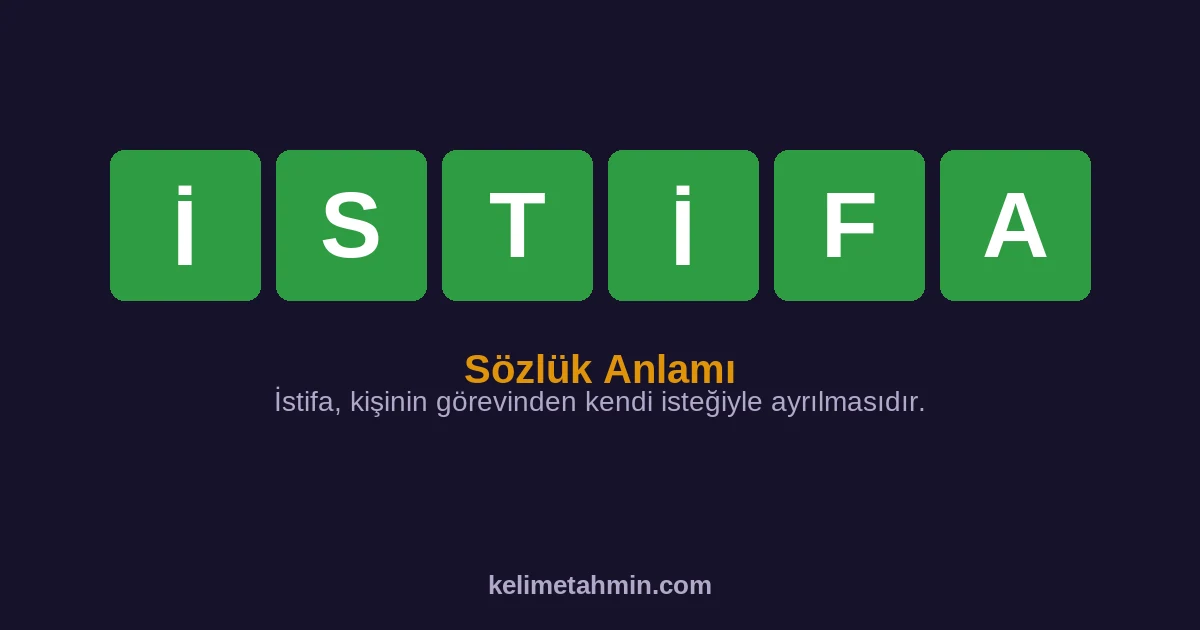 İSTİFA İSTİFA — anlamı ve örnek cümleler
