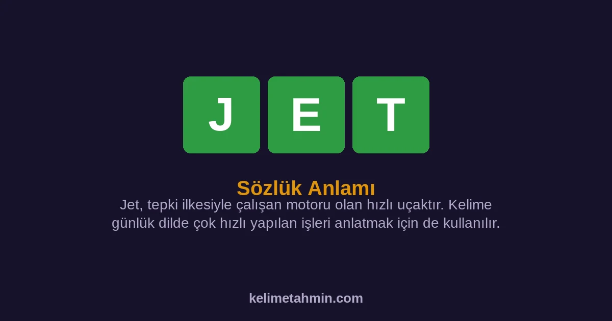 JET JET — anlamı ve örnek cümleler