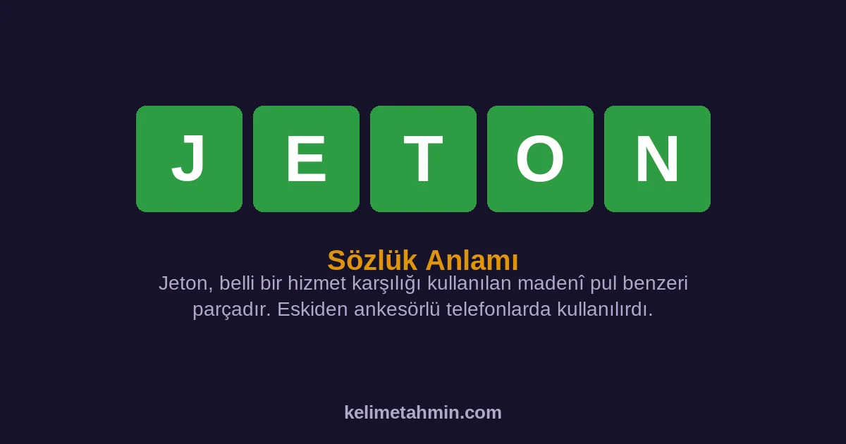 JETON JETON — anlamı ve örnek cümleler