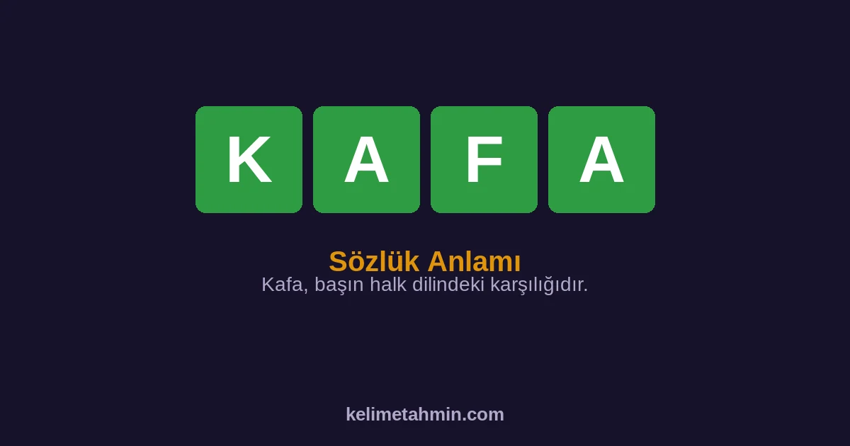 KAFA KAFA — anlamı ve örnek cümleler