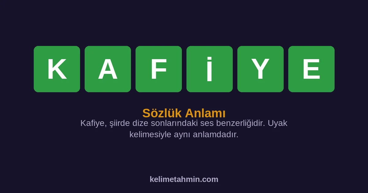 KAFİYE KAFİYE — anlamı ve örnek cümleler