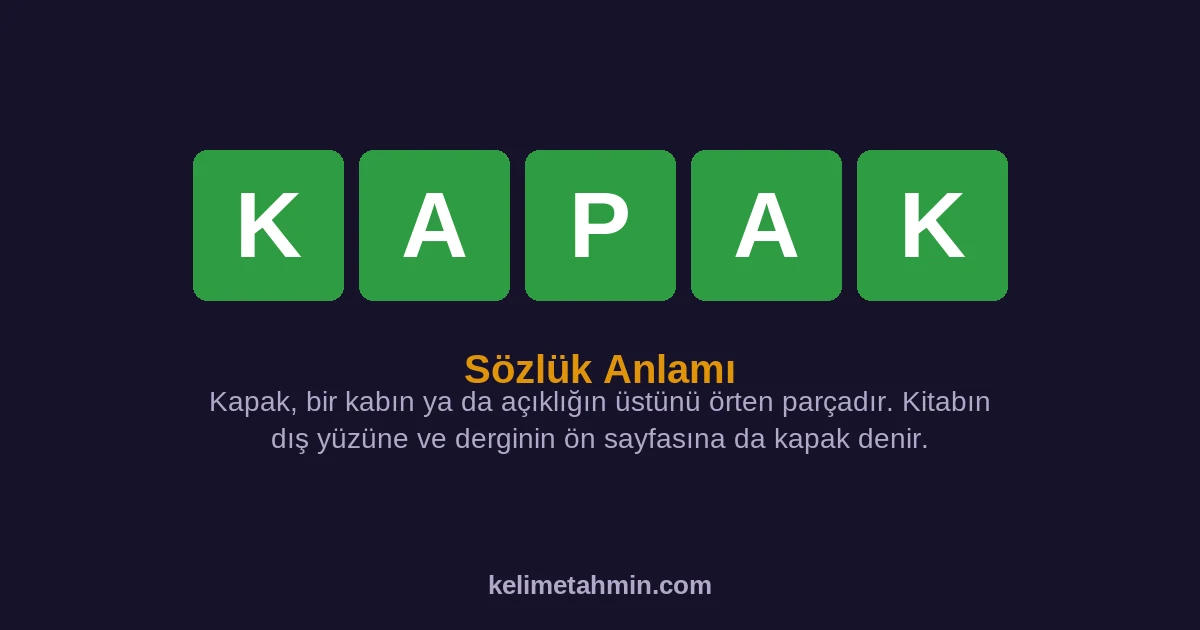 KAPAK KAPAK — anlamı ve örnek cümleler